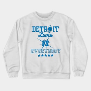 DETROIT LIONS VS Everybody Crewneck Sweatshirt